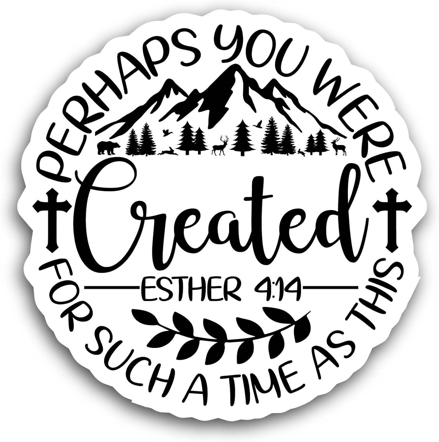 2 (Pieces) 3" and 5" Perhaps You were Created Sticker, Waterproof Vinyl Decals for Many Purpose Like Cars, Trucks, Laptops, Phones, Windows and More