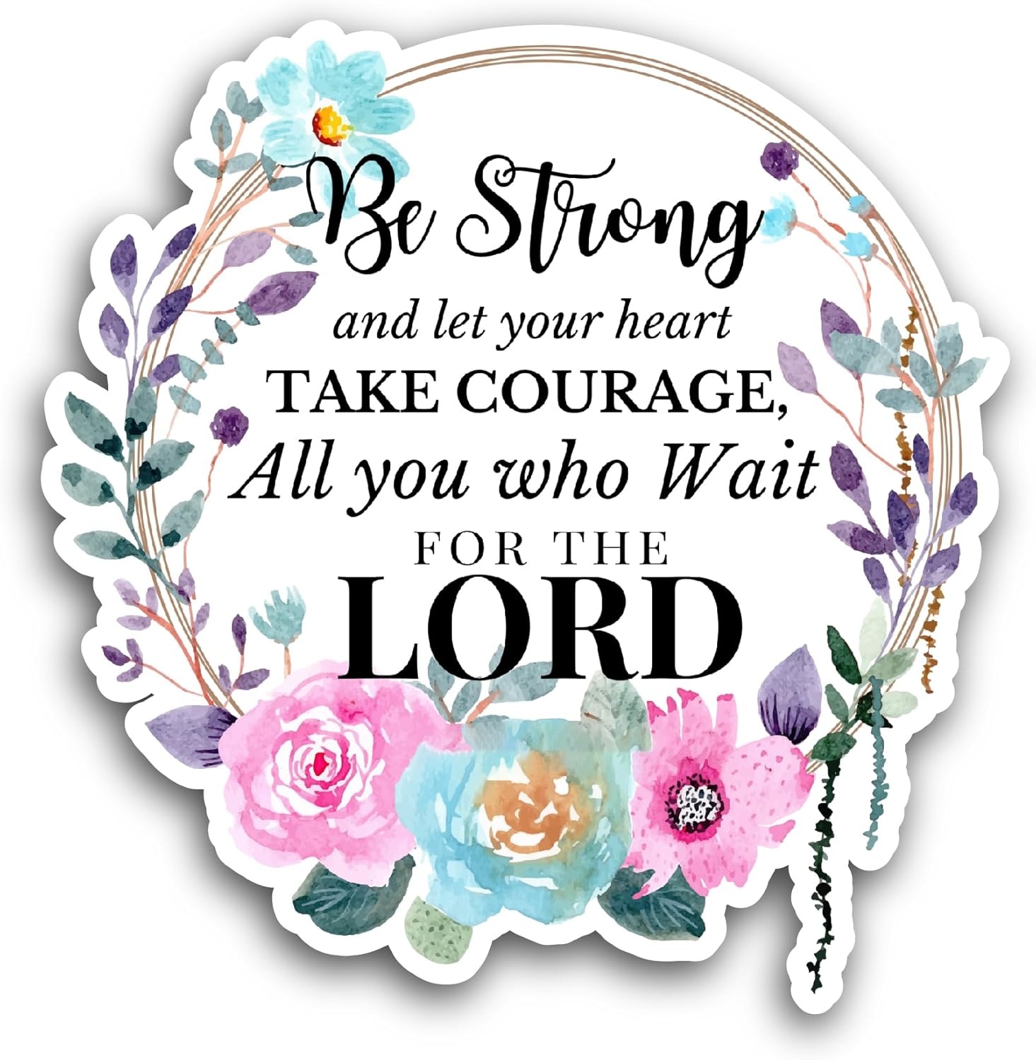 2 (Pieces) 3" and 5" Be Strong Text Sticker, Waterproof Vinyl Decals for Many Purpose Like Cars, Trucks, Laptops, Phones, Windows and More