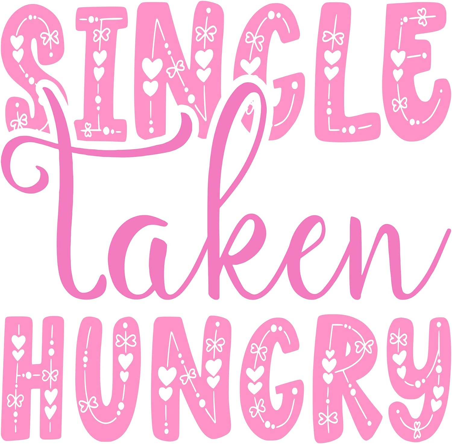 Inspirational Quote Single Taken Hungry Motivational Sticker Vinyl Decal Motivation Stickers- 5" Vinyl Sticker Waterproof