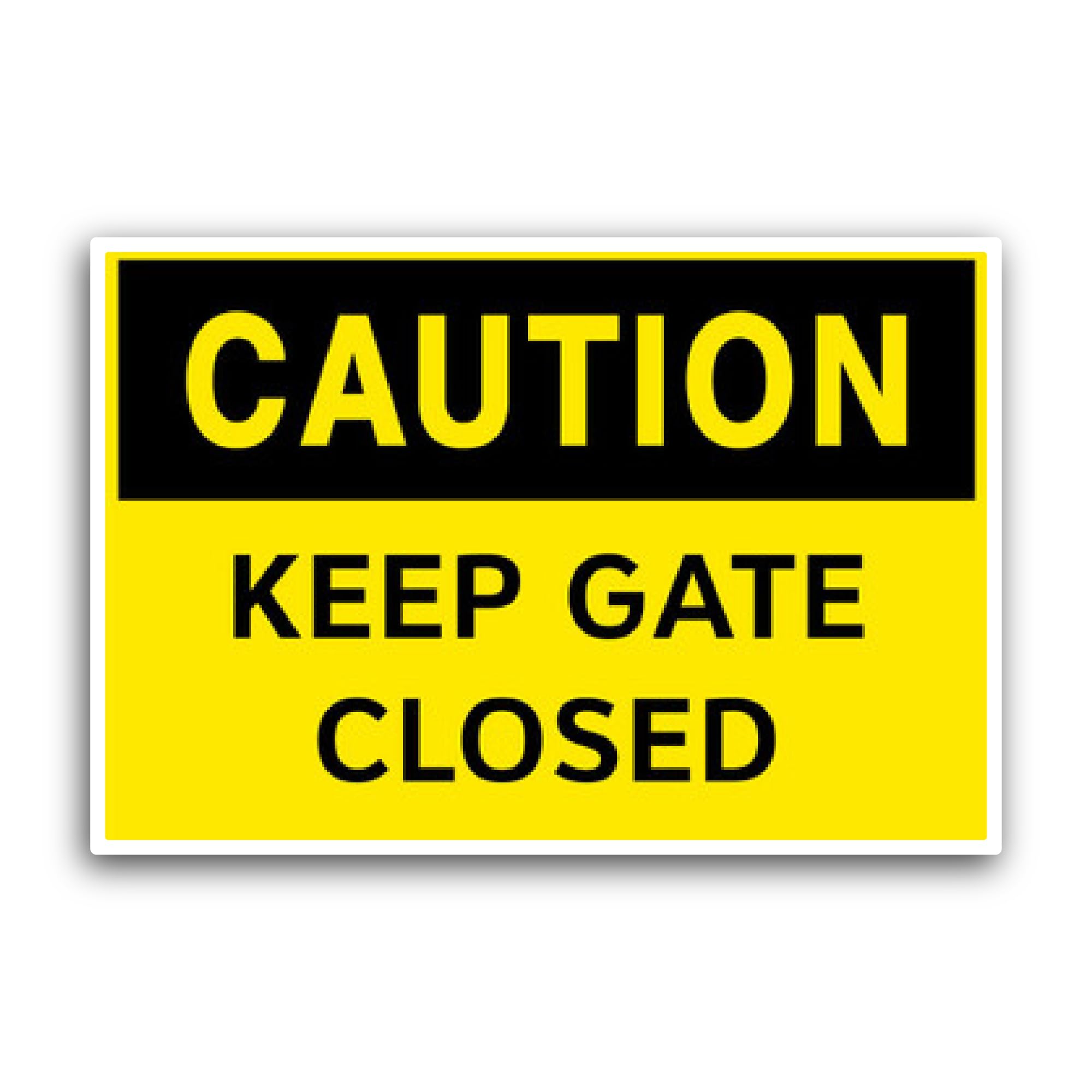 2 (Pieces) 3" and 5" Caution Keep Gate Closed Sticker, Waterproof Vinyl Decals for Many Purpose Like