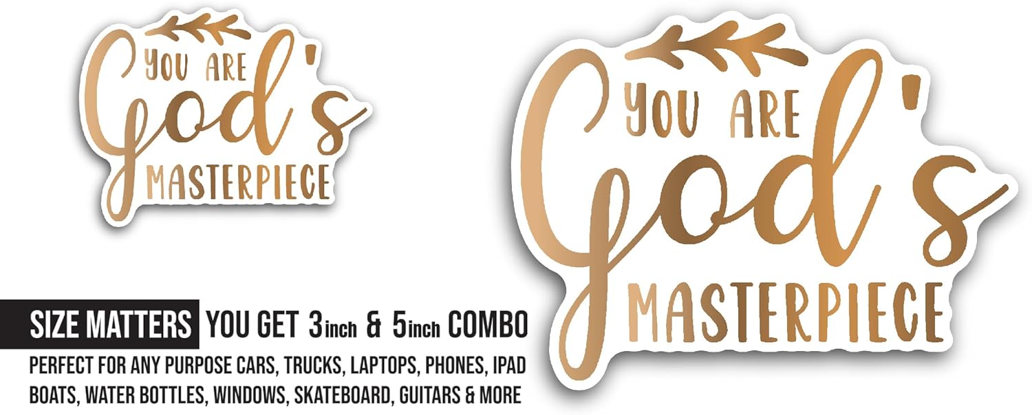 2 (Pieces) 3" and 5" You are God's Masterpiece Sticker, Waterproof Vinyl Decals for Many Purpose Like Cars, Trucks, Laptops, Phones, Windows and More