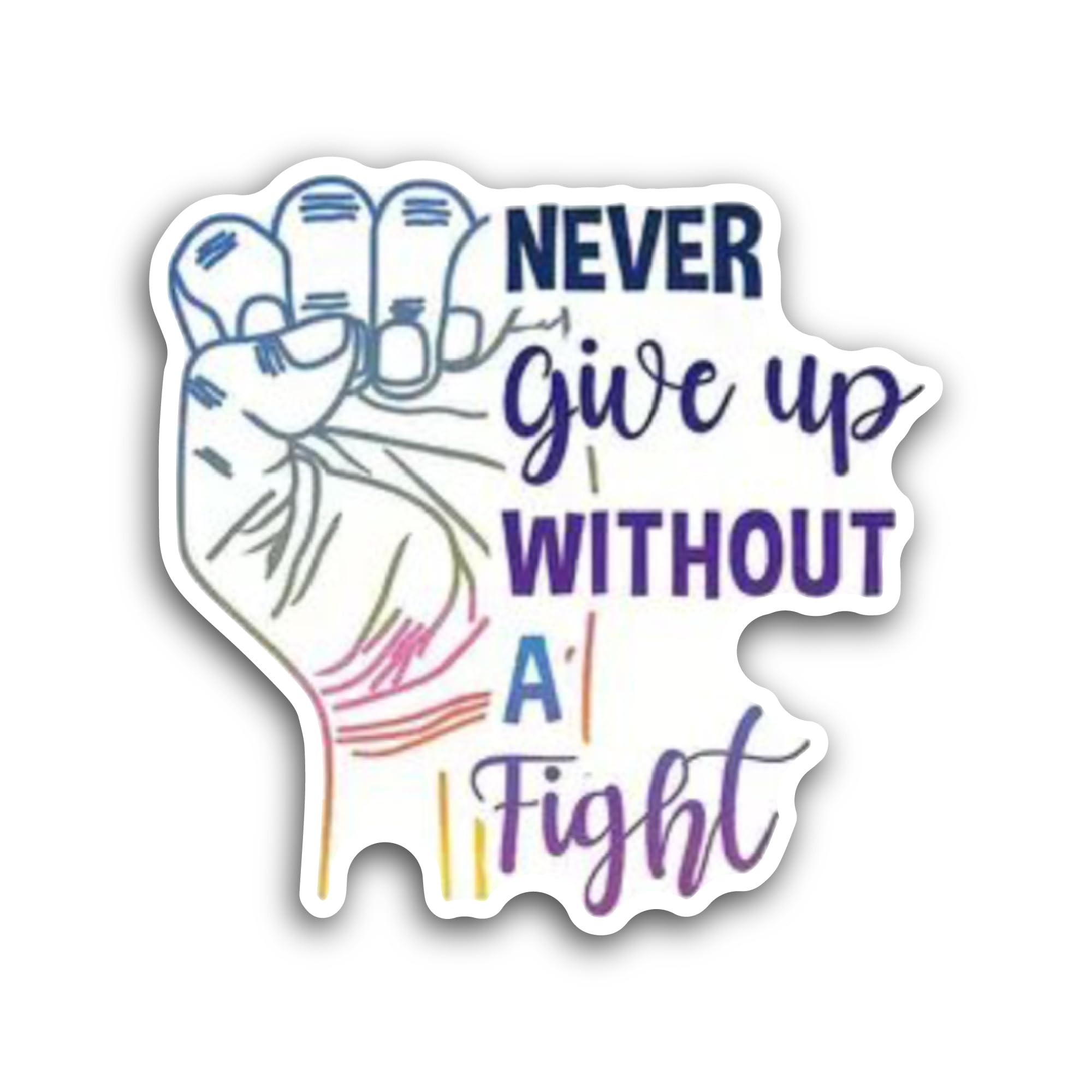 2 (Pieces) 3" and 5" Never Give Up Without A Fight Sticker, Waterproof Vinyl Decals for Many Purpose