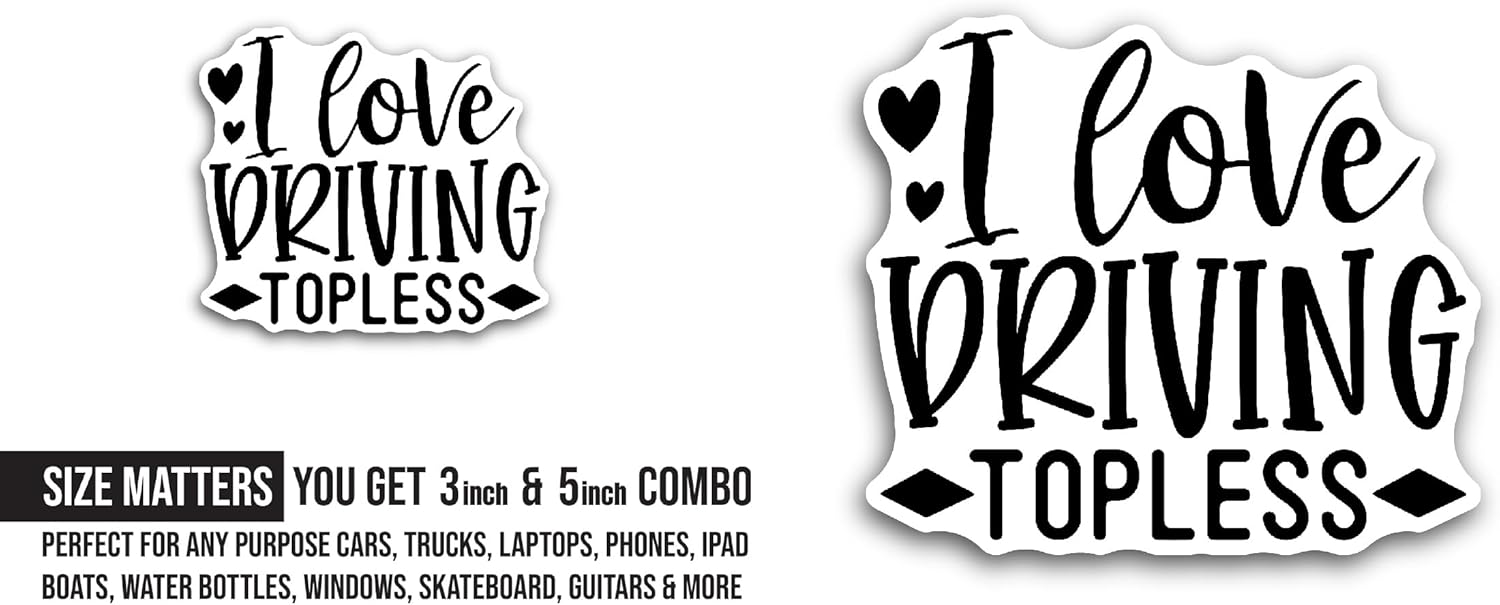 2 (Pieces) 3" and 5" I Love Driving Topless Sticker, Waterproof Vinyl Decals for Many Purpose Like Cars, Trucks, Laptops, Phones, Windows and More