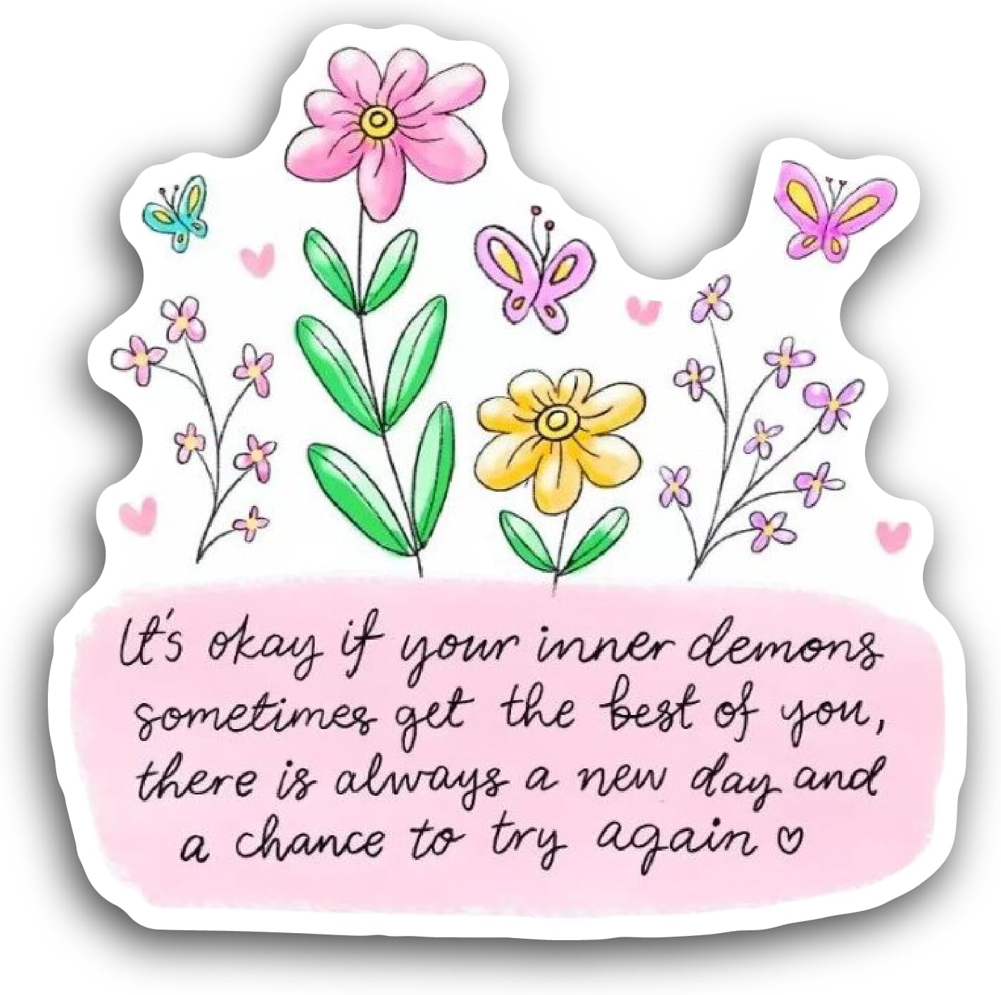 2 (Pieces) 3" and 5" Inspirational Text with Flowers Sticker, Waterproof Vinyl Decals for Many Purpose Like Cars, Trucks, Laptops, Phones, Windows and More