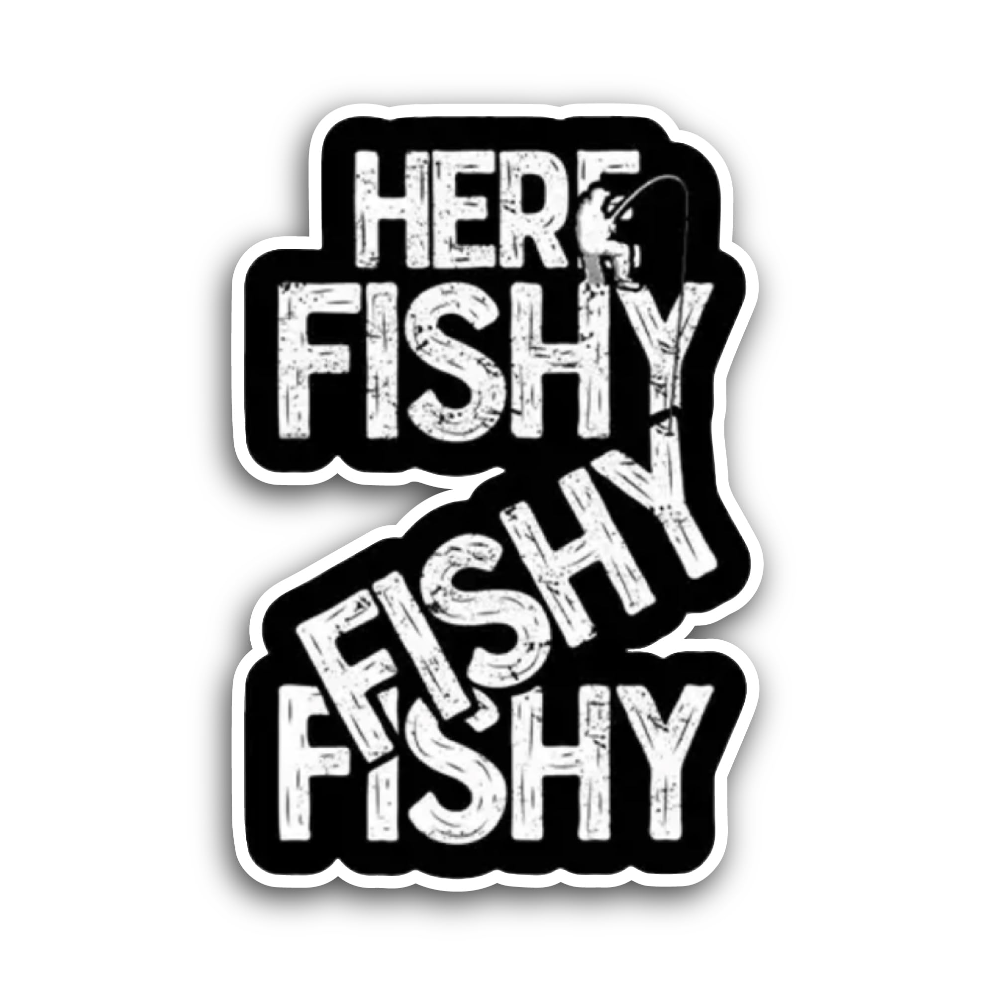 2 (Pieces) 3" and 5" Here Fishy Fishy Fishy Sticker, Waterproof Vinyl Decals for Many Purpose Like C