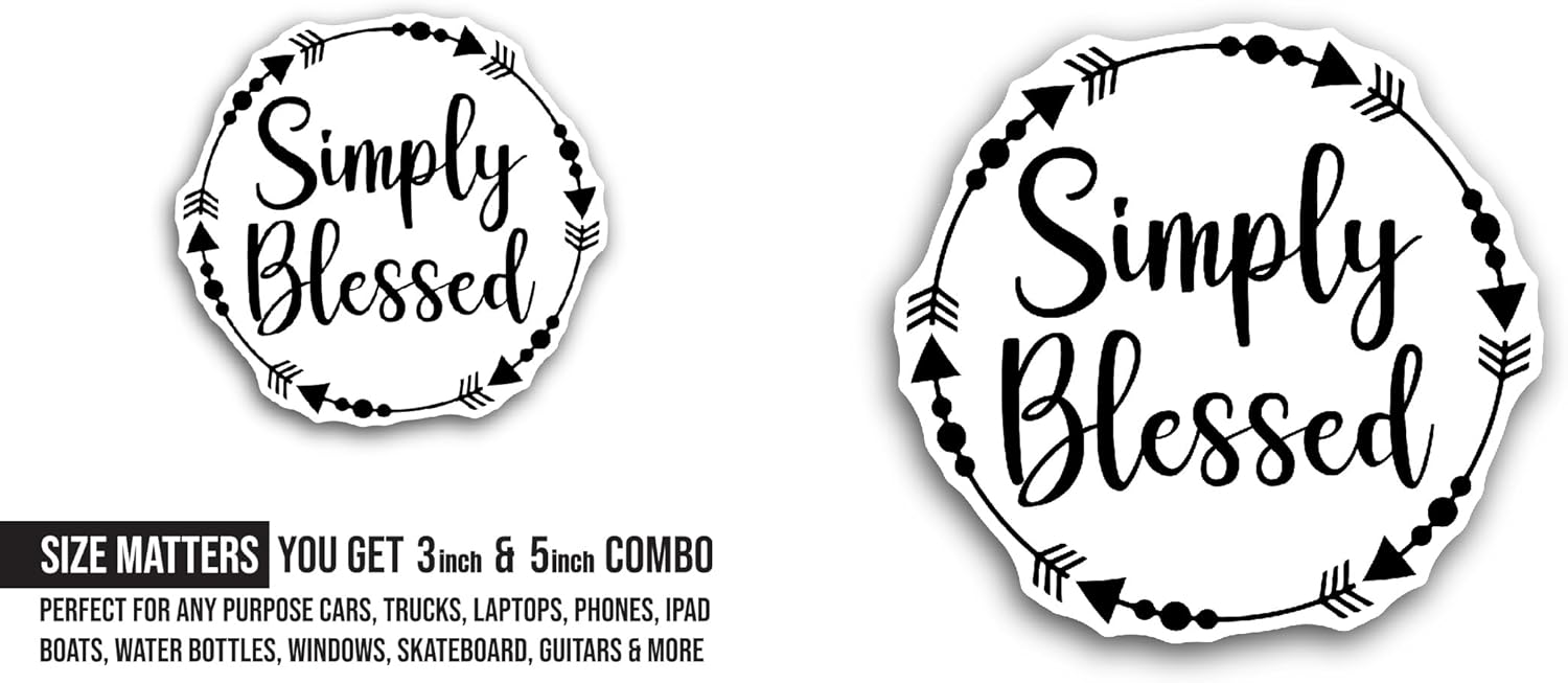2 (Pieces) 3" and 5" Simply Blessed Text Sticker, Waterproof Vinyl Decals for Many Purpose Like Cars, Trucks, Laptops, Phones, Windows and More