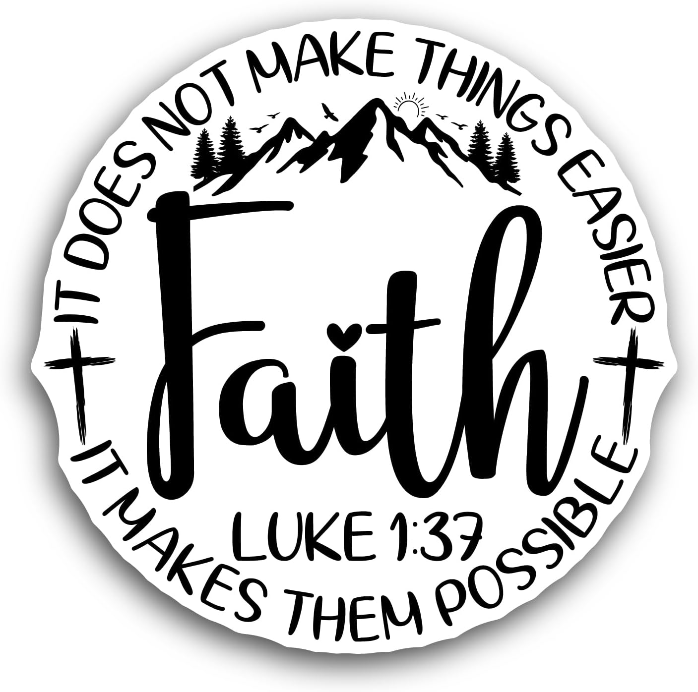 2 (Pieces) 3" and 5" Faith Does Not Make Things Easier Sticker, Waterproof Vinyl Decals for Many Purpose Like Cars, Trucks, Laptops, Phones, Windows and More