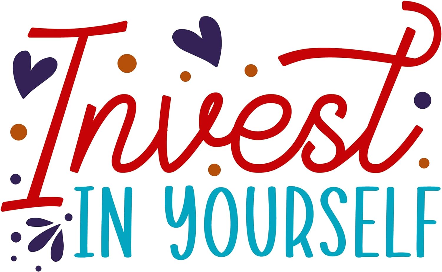 Inspirational Quote "Invest in Yourself" Motivational Sticker Vinyl Decal Motivation Stickers- 5" Vinyl Sticker Waterproof