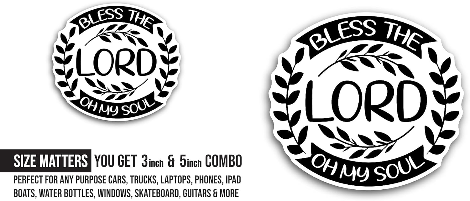 2 (Pieces) 3" and 5" Bless The Lord Oh My Soul Sticker, Waterproof Vinyl Decals for Many Purpose Like Cars, Trucks, Laptops, Phones, Windows and More