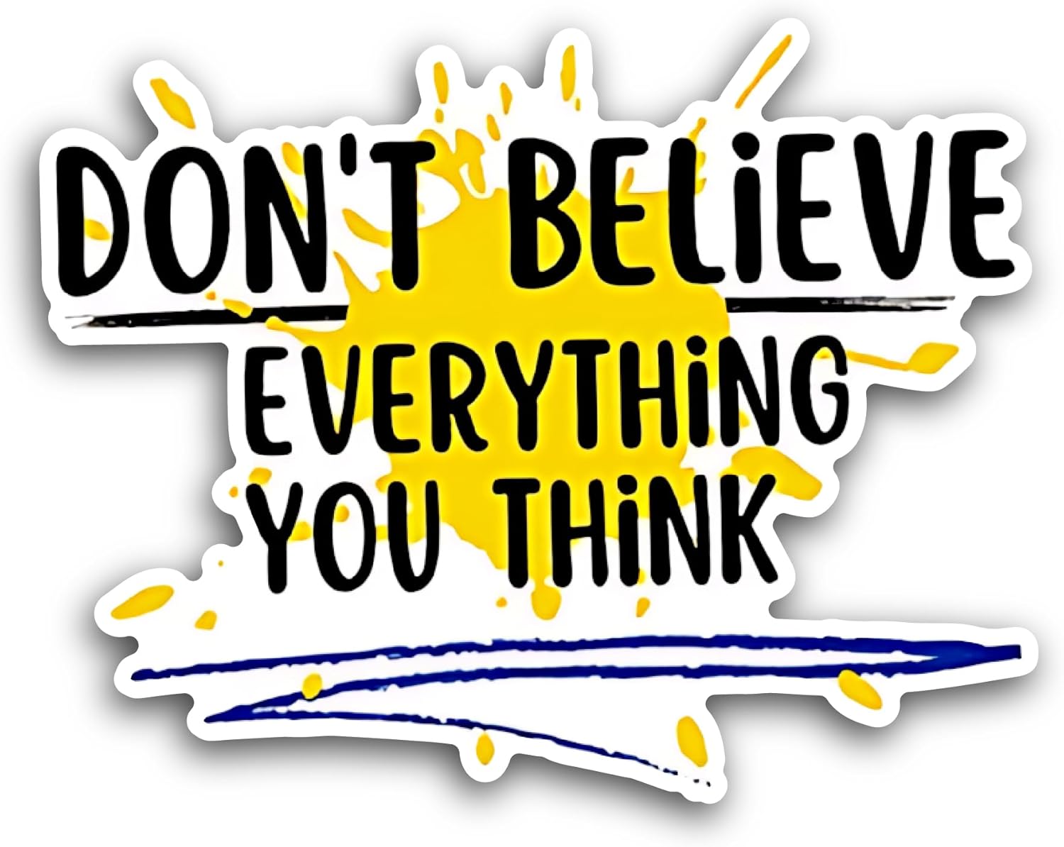 2 (Pieces) 3" and 5" Dont Believe Sticker, Waterproof Vinyl Decals for Many Purpose Like Cars, Trucks, Laptops, Phones, Windows and More