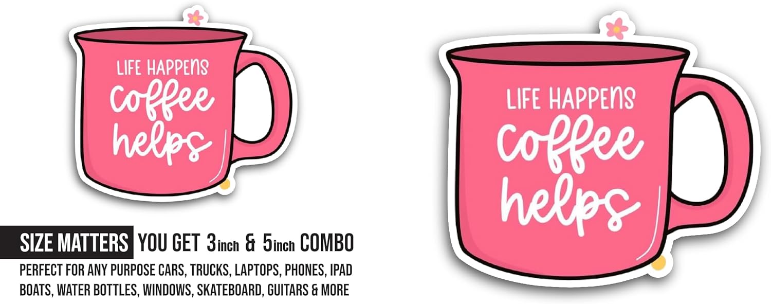 2 (Pieces) 3" and 5" Coffee Helps Sticker, Waterproof Vinyl Decals for Many Purpose Like Cars, Trucks, Laptops, Phones, Windows and More (Copy)