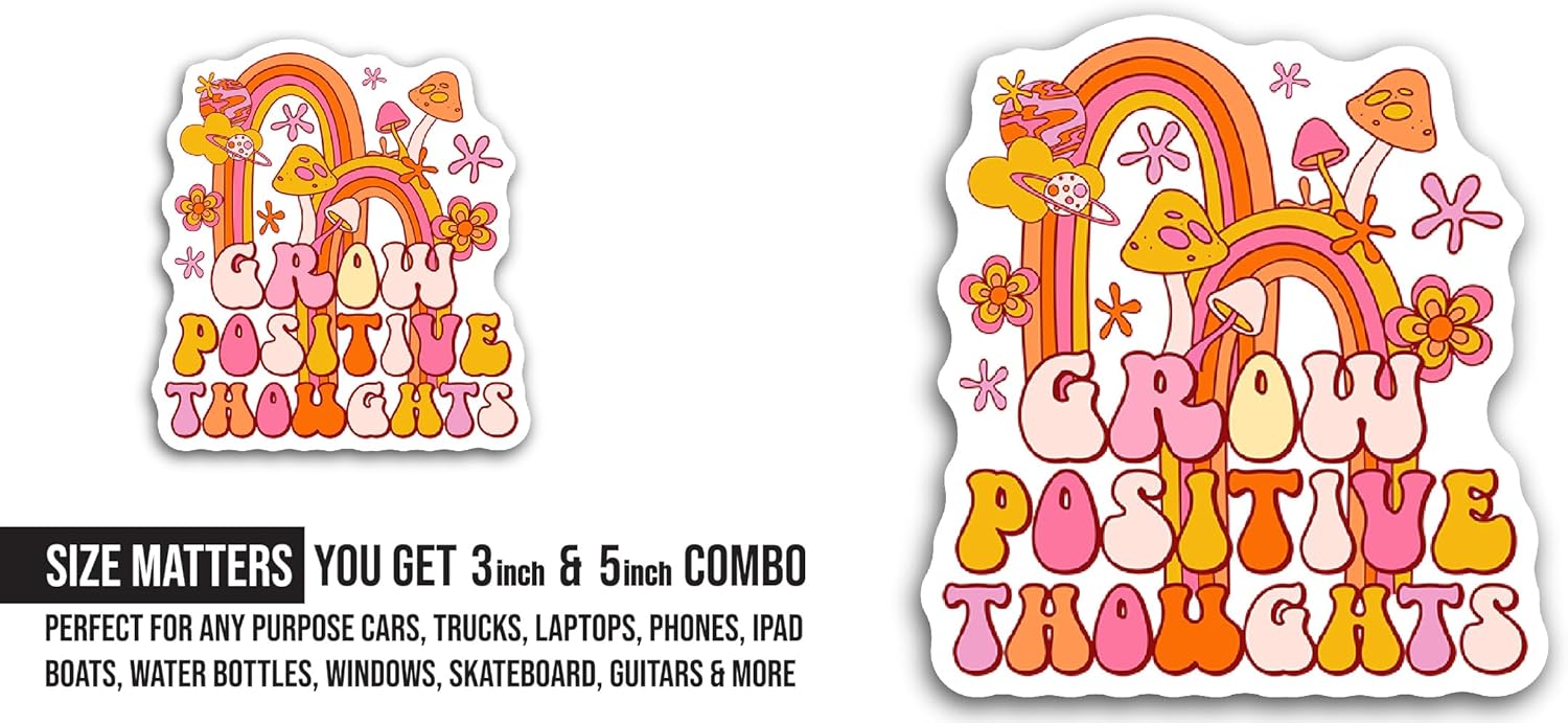 2 (Pieces) 3" and 5" Grow Positive Thoughts Sticker, Waterproof Vinyl Decals for Many Purpose Like Cars, Trucks, Laptops, Phones, Windows and More