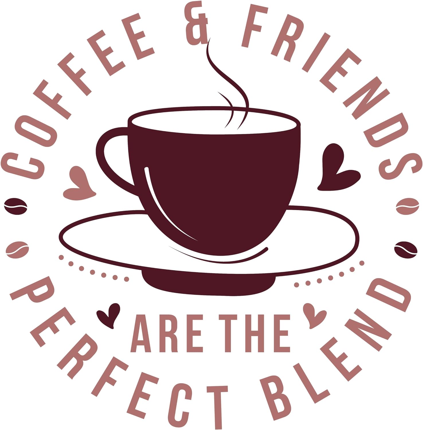 Inspirational Quote "Coffee & Friends are The Perfect Blend Hot Coffee" Motivational Sticker Vinyl Decal Motivation Stickers- 5" Vinyl Sticker Waterproof