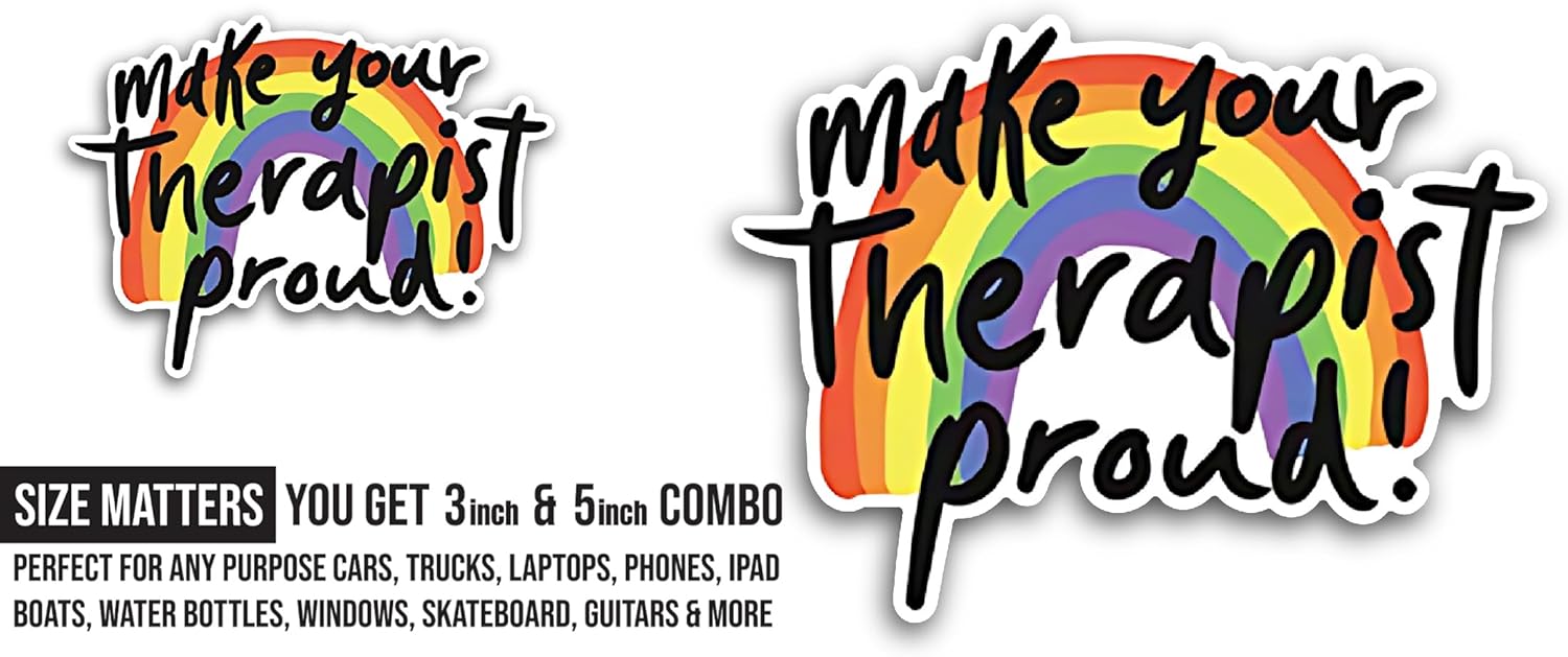 2 (Pieces) 3" and 5" Make Your Therapist Proud Text Sticker, Waterproof Vinyl Decals for Many Purpose Like Cars, Trucks, Laptops, Phones, Windows and More