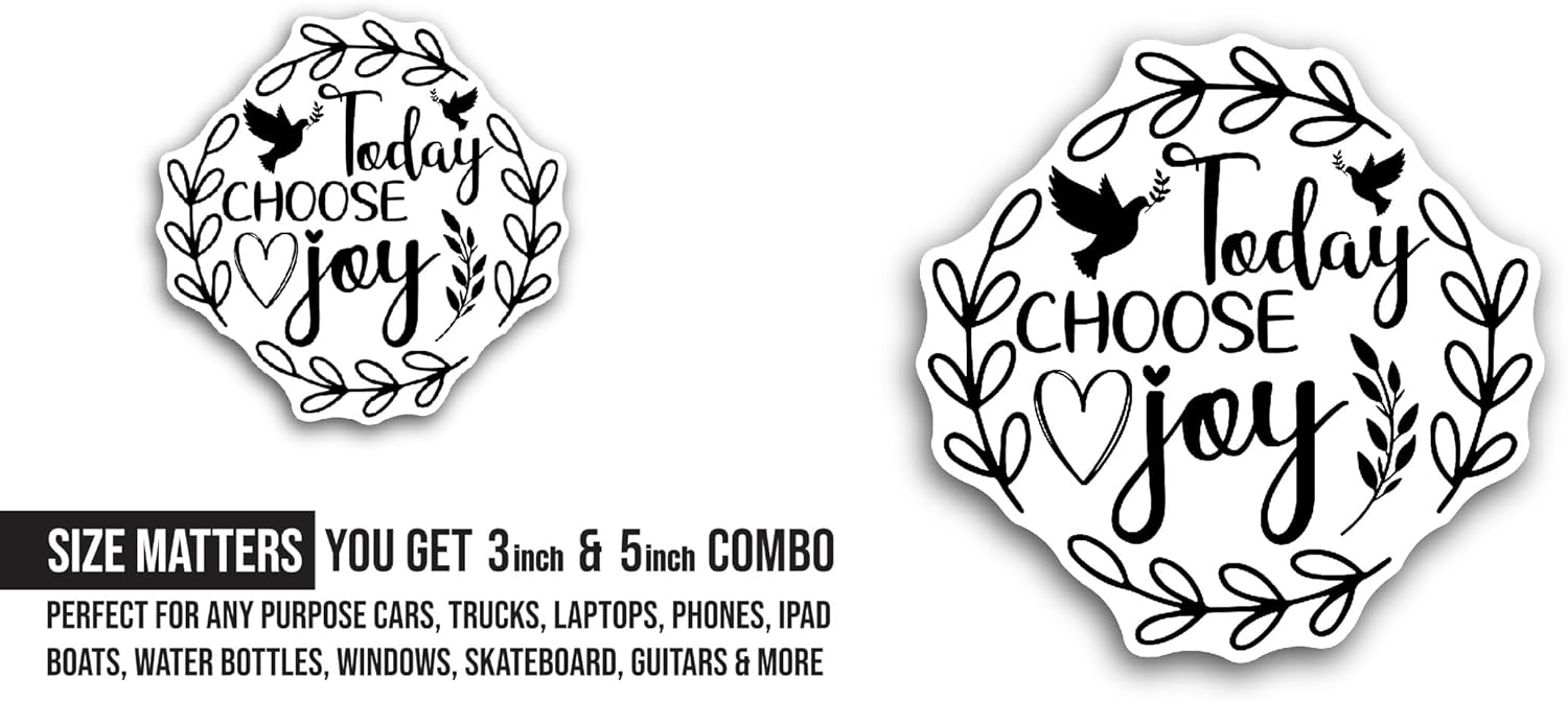 2 (Pieces) 3" and 5" Today Choose Joy Text Sticker, Waterproof Vinyl Decals for Many Purpose Like Cars, Trucks, Laptops, Phones, Windows and More