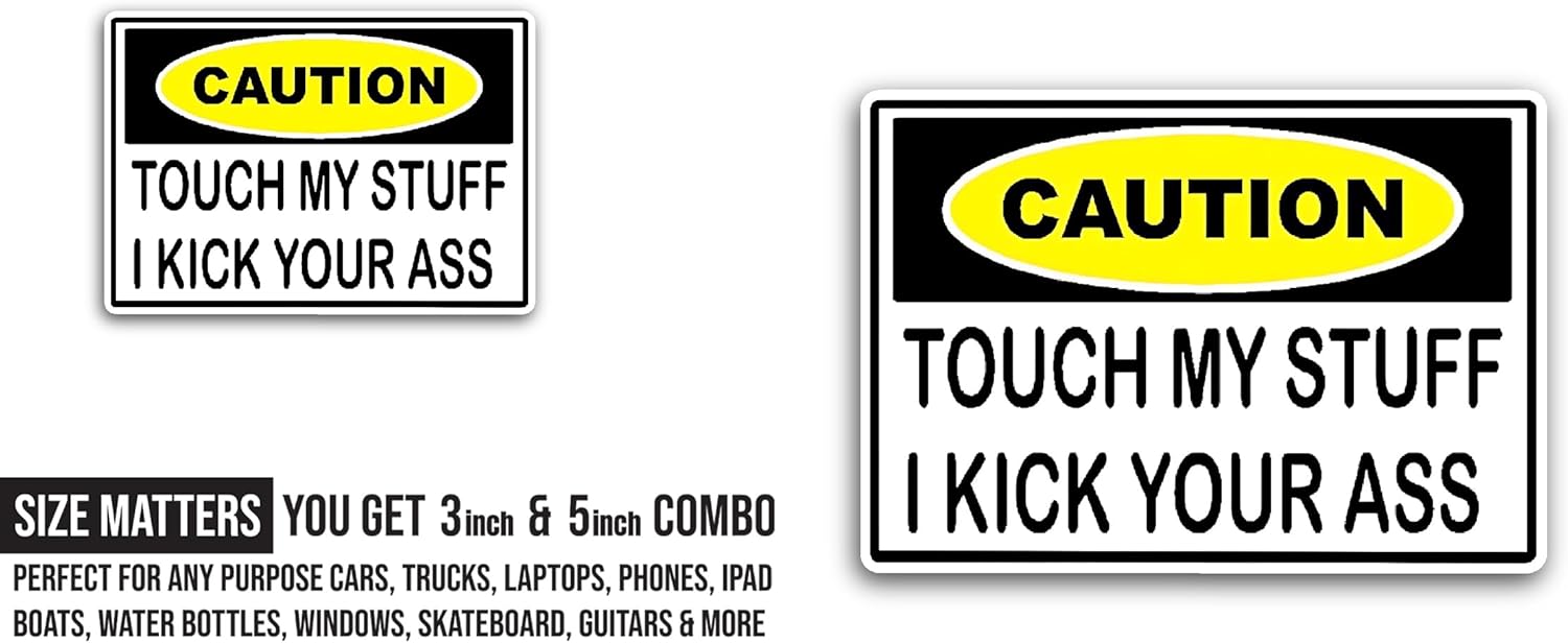 2 (Pieces) 3" and 5" Touch My Stuff Sticker, Waterproof Vinyl Decals for Many Purpose Like Cars, Trucks, Laptops, Phones, Windows and More