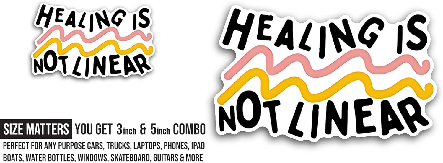 2 (Pieces) 3" and 5" Healing is Not Linear Text Sticker, Waterproof Vinyl Decals for Many Purpose Like Cars, Trucks, Laptops, Phones, Windows and More