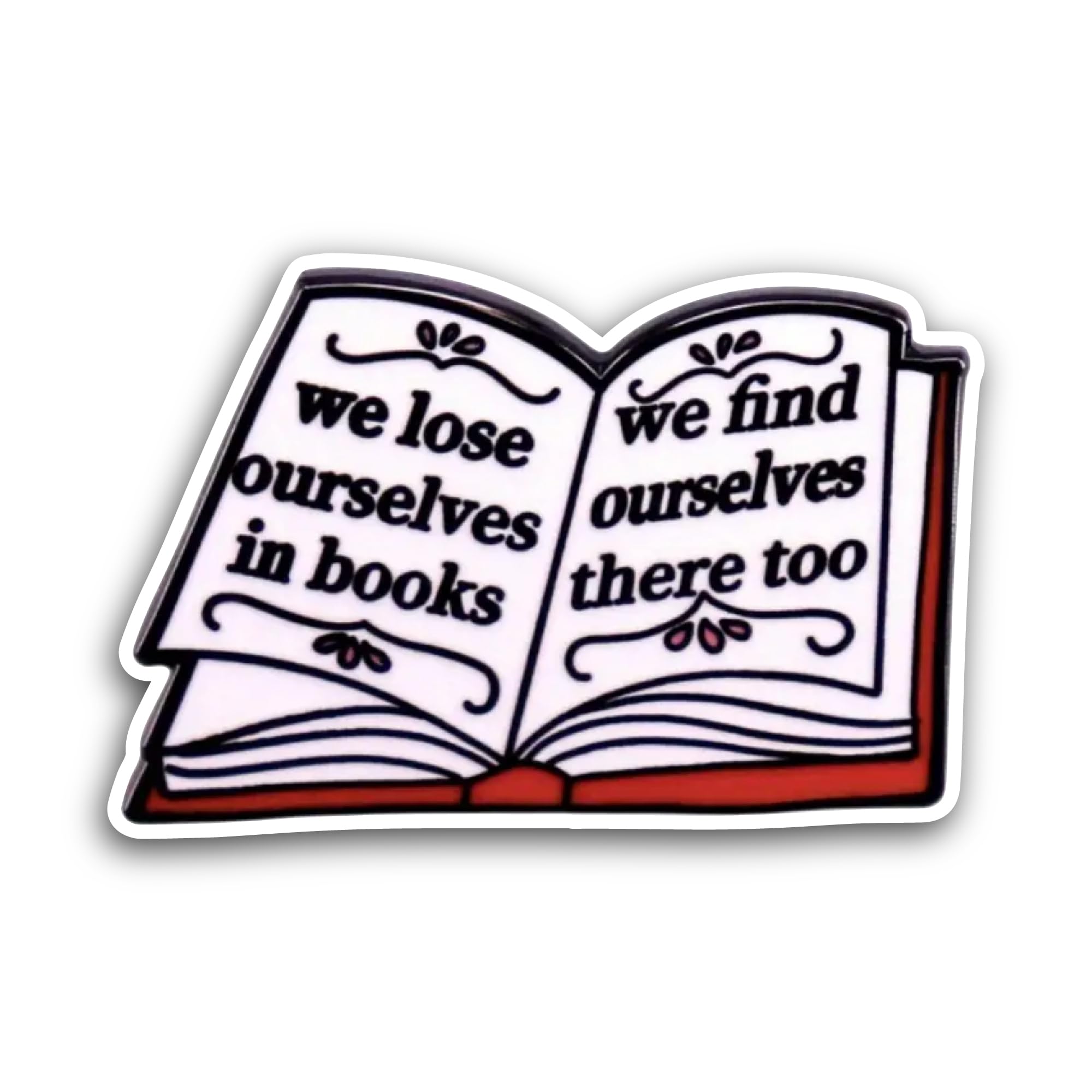 2 (Pieces) 3" and 5" We Lose Ourselves in Books Sticker, Waterproof Vinyl Decals for Many Purpose Li