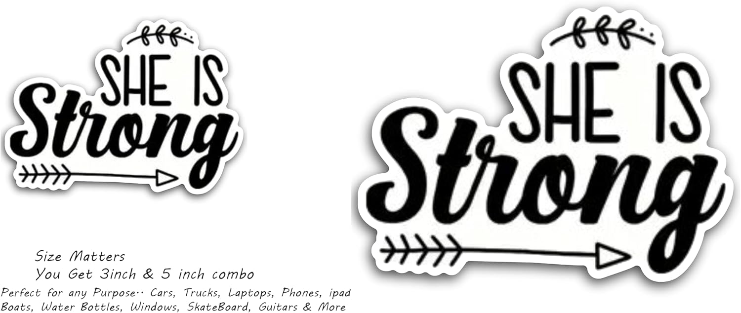 2 (Pieces) 3" and 5" She is Strong Decal Sticker, Waterproof Vinyl Decals for Many Purpose Like Cars, Trucks, Laptops, Phones, Windows and More