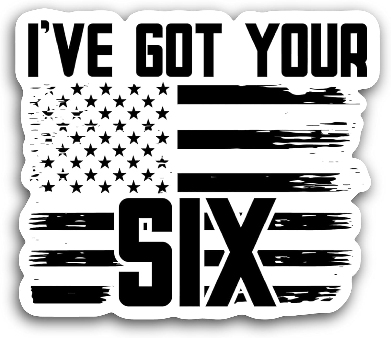 2 (Pieces) 3" and 5" I've Got Your Six Sticker, Waterproof Vinyl Decals for Many Purpose Like Cars, Trucks, Laptops, Phones, Windows and More