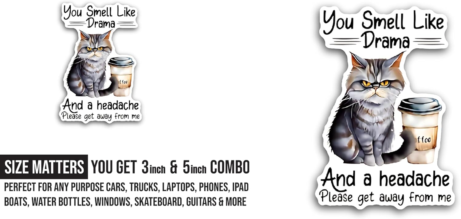 2 (Pieces) 3" and 5" You Smell Like Drama Sticker, Waterproof Vinyl Decals for Many Purpose Like Cars, Trucks, Laptops, Phones, Windows and More
