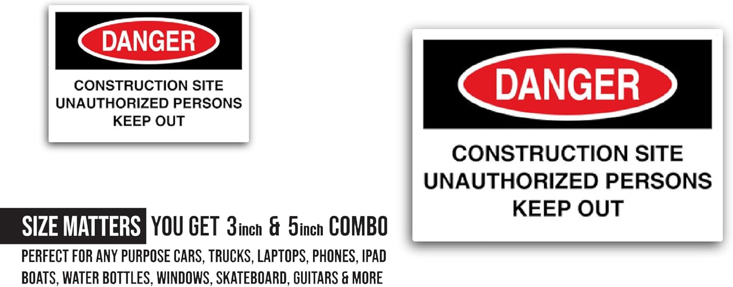 2 (Pieces) 3" and 5" Danger Construction Site Unauthorized Persons Keep Out Sticker, Waterproof Vinyl Decals for Many Purpose Like Cars, Trucks, Laptops, Phones, Windows and More