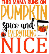 Inspirational Quote This Mama Runs On Pumpkin Spice And Everything Nice Great Gift Motivational Sticker Vinyl Decal Motivation Stickers- 5