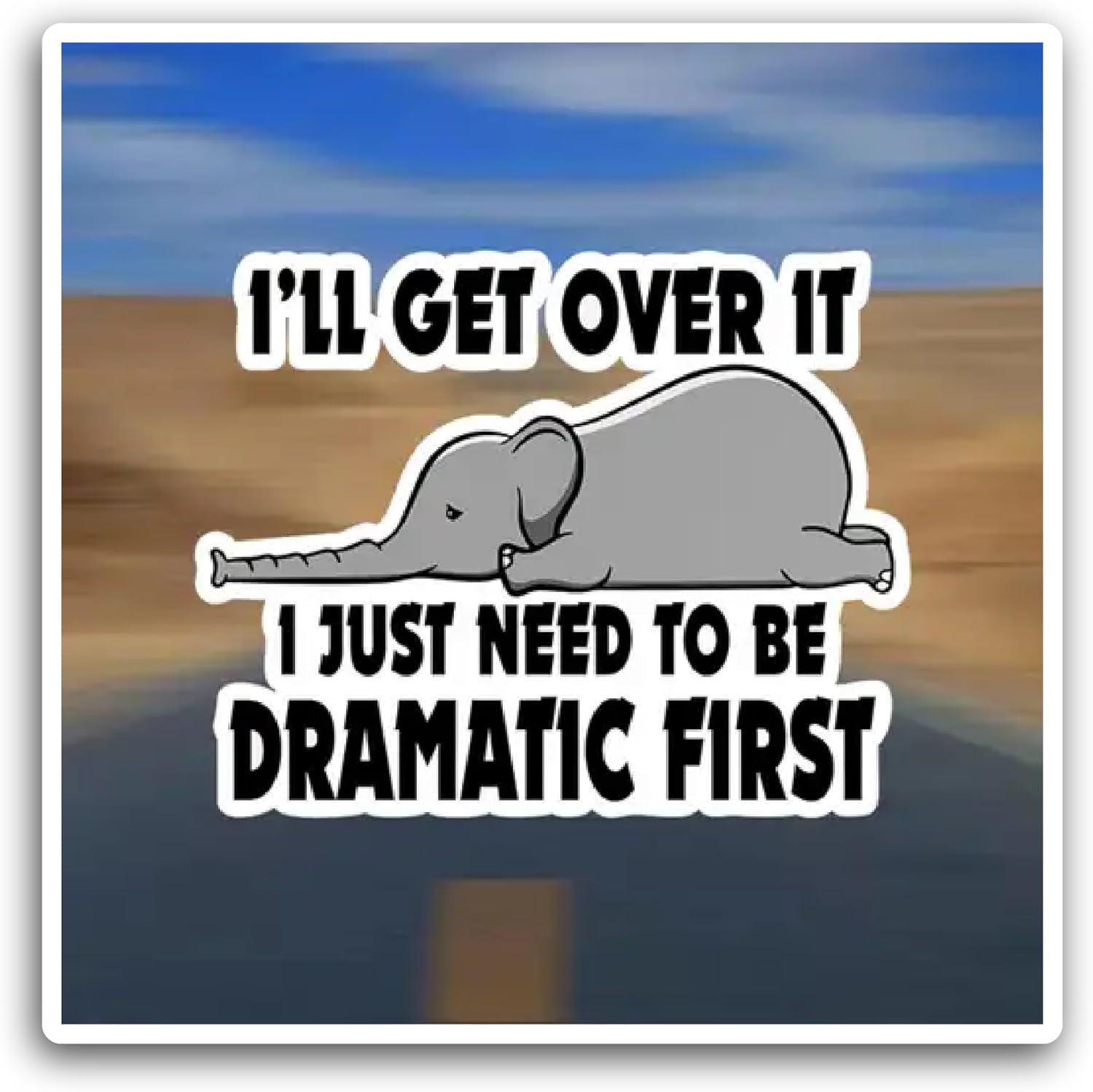 2 (Pieces) 3" and 5" I'll Get Over It Sticker, Waterproof Vinyl Decals for Many Purpose Like Cars, Trucks, Laptops, Phones, Windows and More