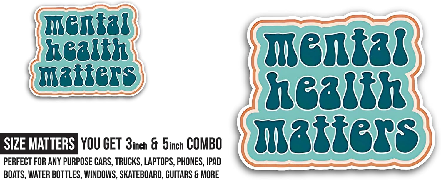 2 (Pieces) 3" and 5" Mental Health Design Sticker, Waterproof Vinyl Decals for Many Purpose Like Cars, Trucks, Laptops, Phones, Windows and More