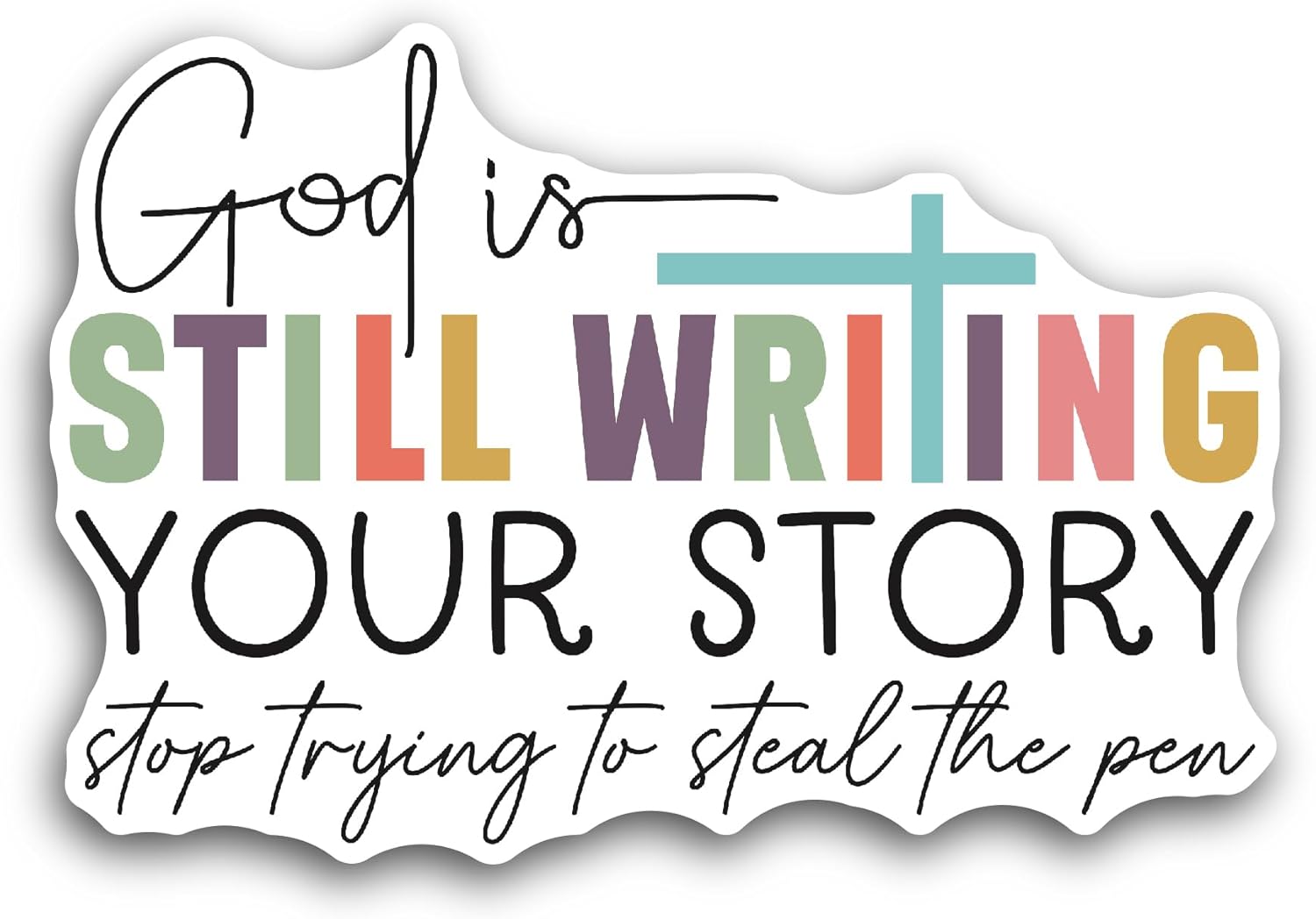 2 (Pieces) 3" and 5" God is Still Writing Your Story Sticker, Waterproof Vinyl Decals for Many Purpose Like Cars, Trucks, Laptops, Phones, Windows and More