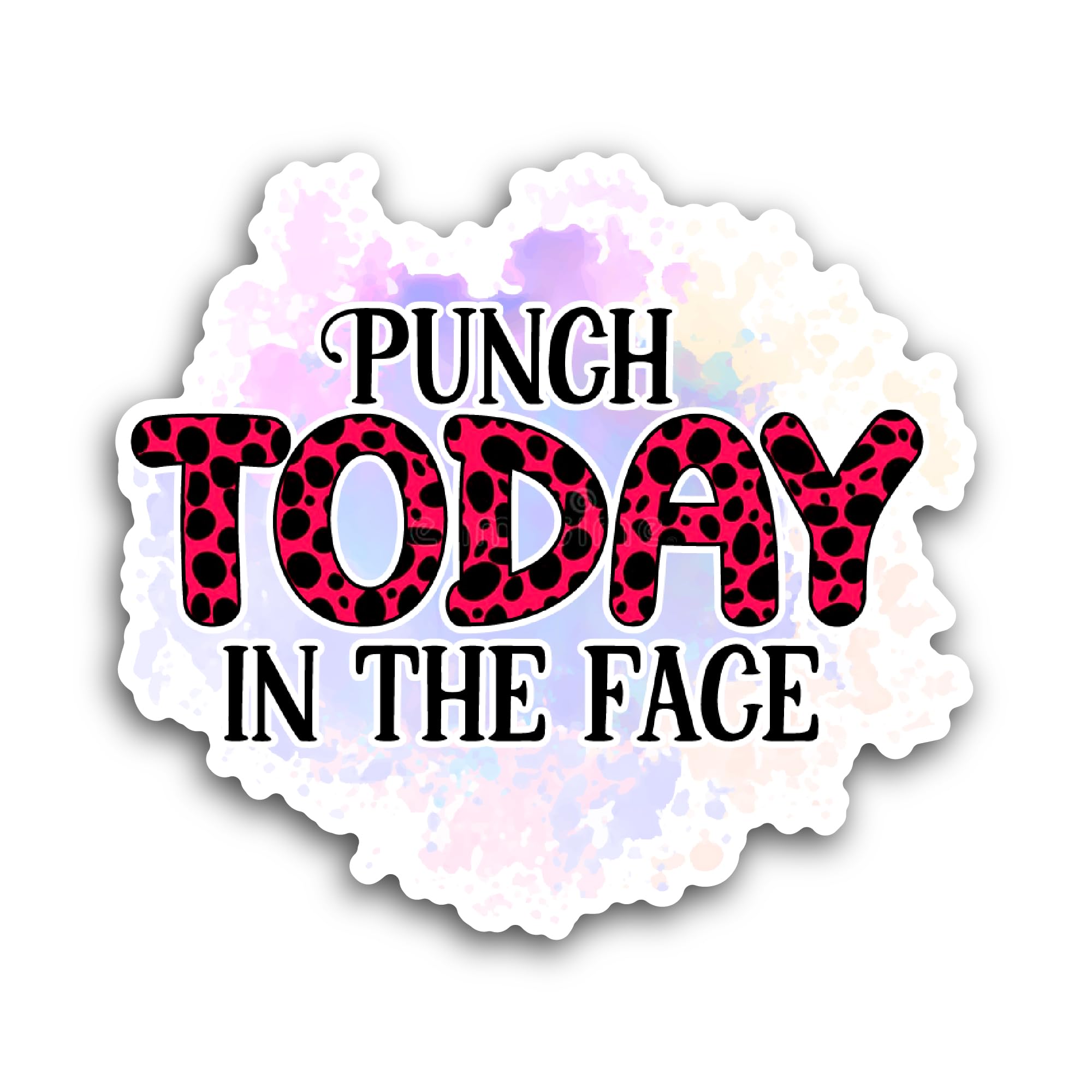 2 (Pieces) 3" and 5" Punch Today in The Face Sticker, Waterproof Vinyl Decals for Many Purpose Like 