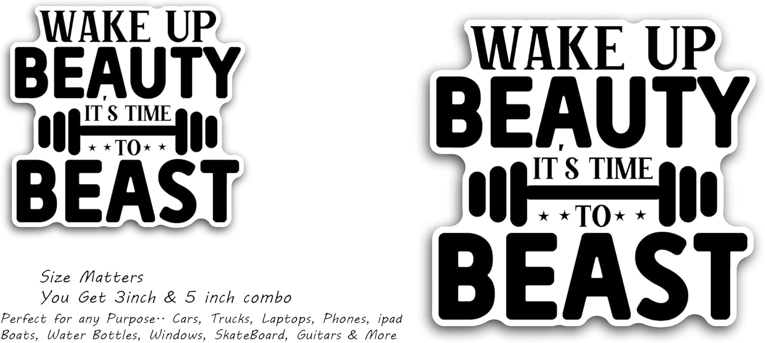 2 (Pieces) 3" and 5" Wake Up Beauty, Time to Beast for Women Sticker, Waterproof Vinyl Decals for Many Purpose Like Cars, Trucks, Laptops, Phones, Windows and More