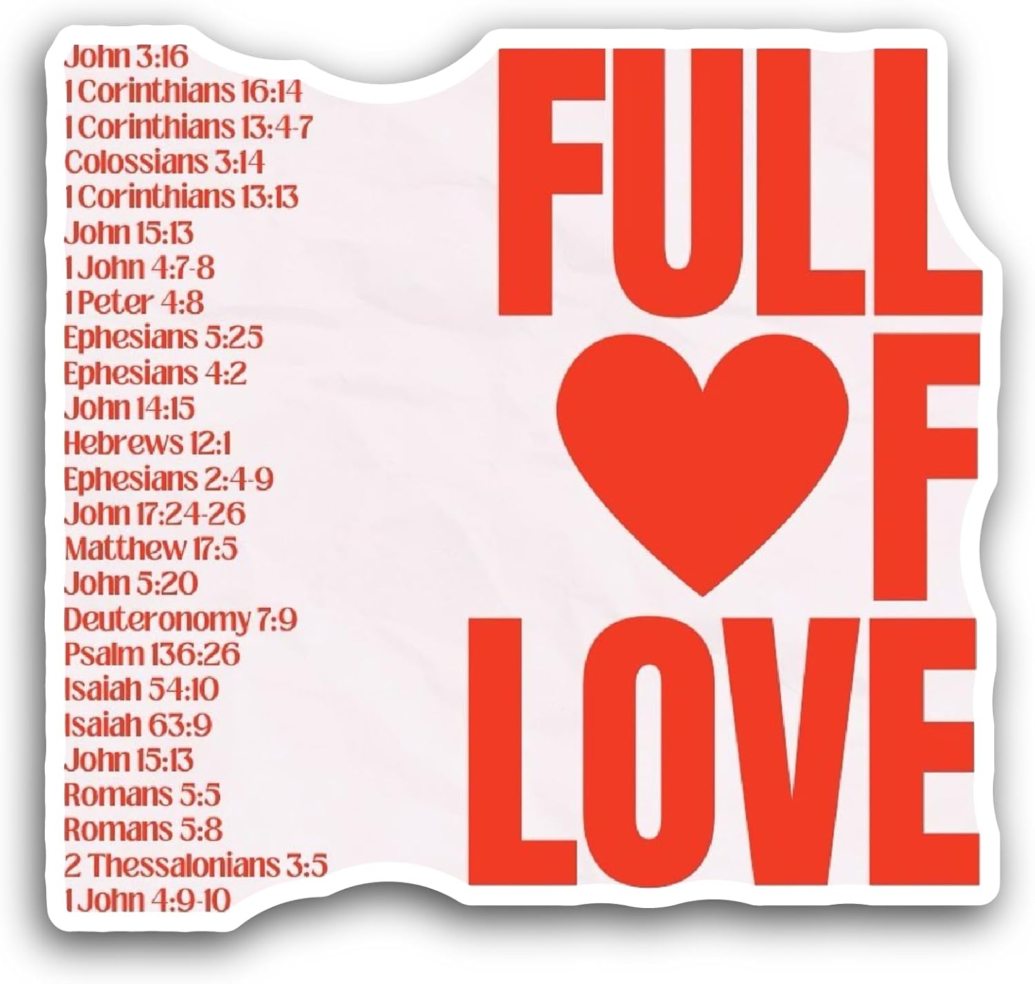 2 (Pieces) 3" and 5" Full of Love Sticker, Waterproof Vinyl Decals for Many Purpose Like Cars, Trucks, Laptops, Phones, Windows and More