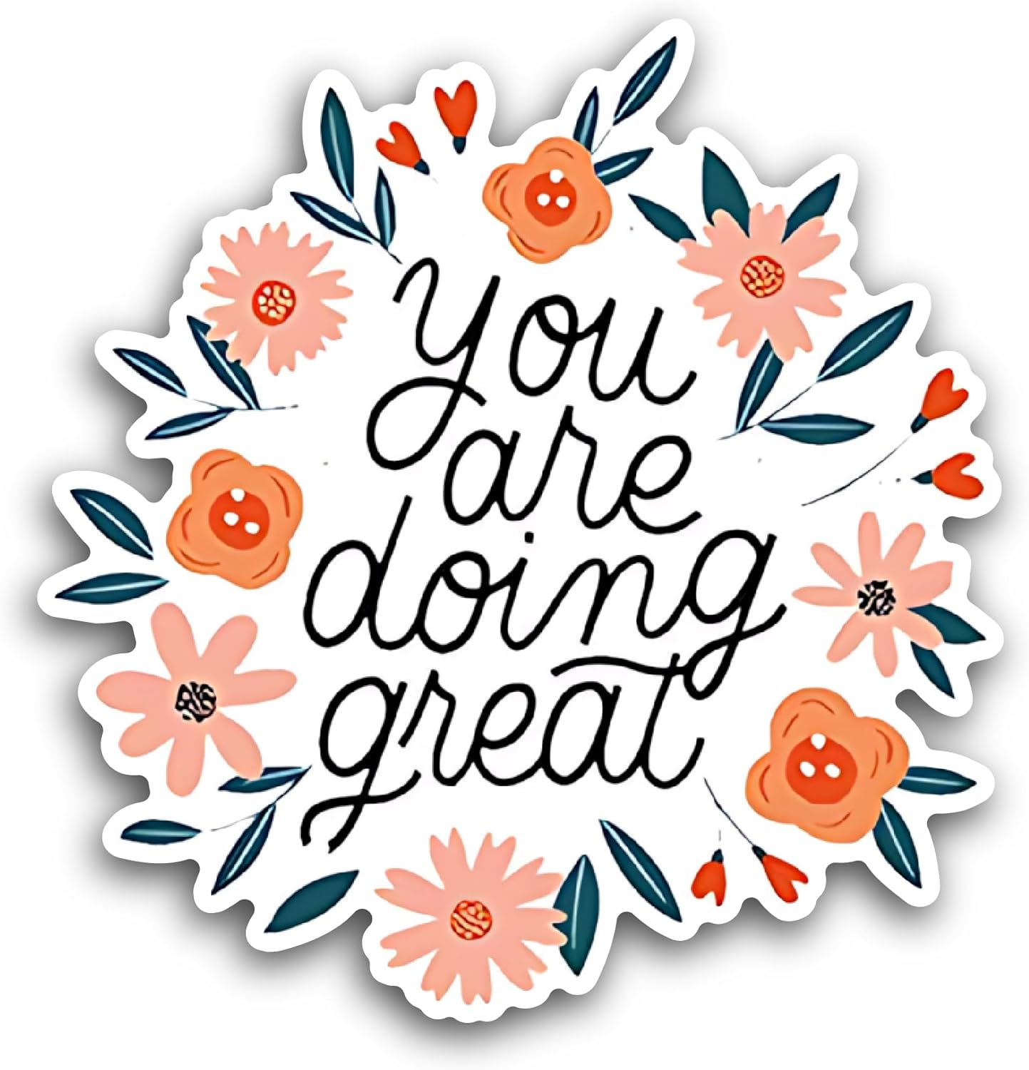 2 (Pieces) 3" and 5" You are Doing Great Sticker, Waterproof Vinyl Decals for Many Purpose Like Cars, Trucks, Laptops, Phones, Windows and More