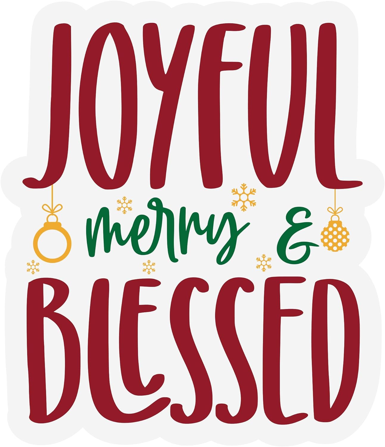 Inspirational Quote Joyful Merry & Blessed Motivational Sticker Vinyl Decal Motivation Stickers- 5" Vinyl Sticker Waterproof