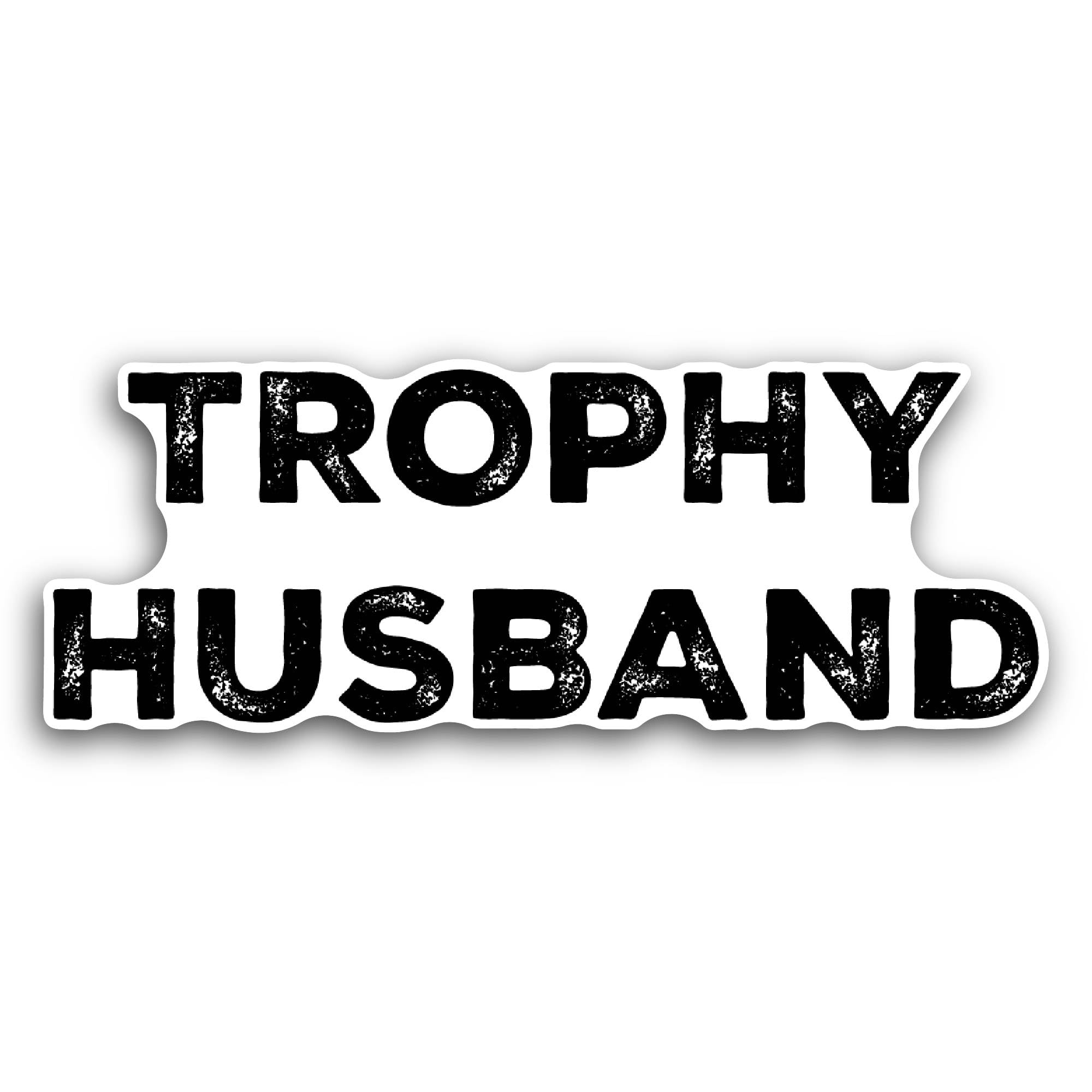 2 (Pieces) 3" and 5" Trophy Husband Sticker, Waterproof Vinyl Decals for Many Purpose Like Cars, Tru