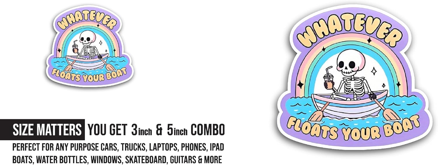 2 (Pieces) 3" and 5" Whatever Floats Your Boat Sticker, Waterproof Vinyl Decals for Many Purpose Like Cars, Trucks, Laptops, Phones, Windows and More