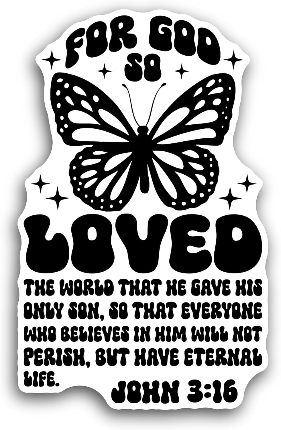 2 (Pieces) 3" and 5" for God So Loved Text Sticker, Waterproof Vinyl Decals for Many Purpose Like Cars, Trucks, Laptops, Phones, Windows and More
