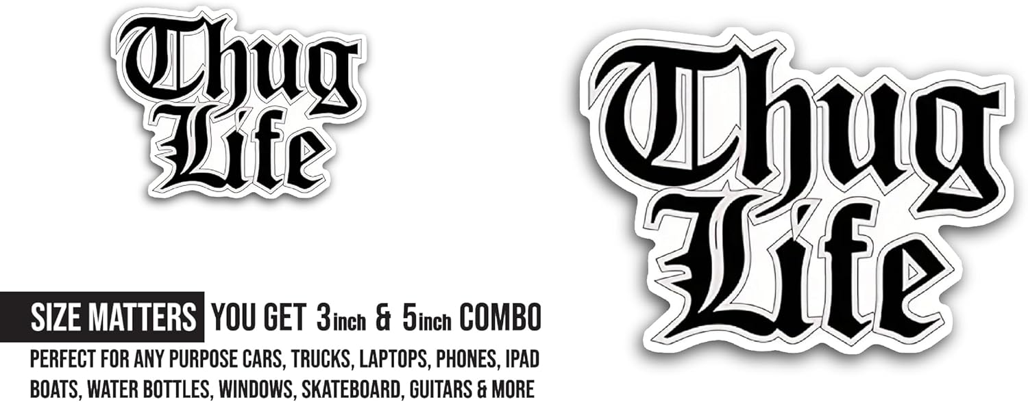 2 (Pieces) 3" and 5" Thug Life Text Sticker, Waterproof Vinyl Decals for Many Purpose Like Cars, Trucks, Laptops, Phones, Windows and More