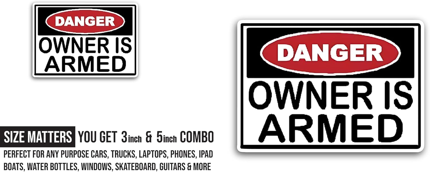 2 (Pieces) 3" and 5" Danger Owner is Armed Sticker, Waterproof Vinyl Decals for Many Purpose Like Cars, Trucks, Laptops, Phones, Windows and More