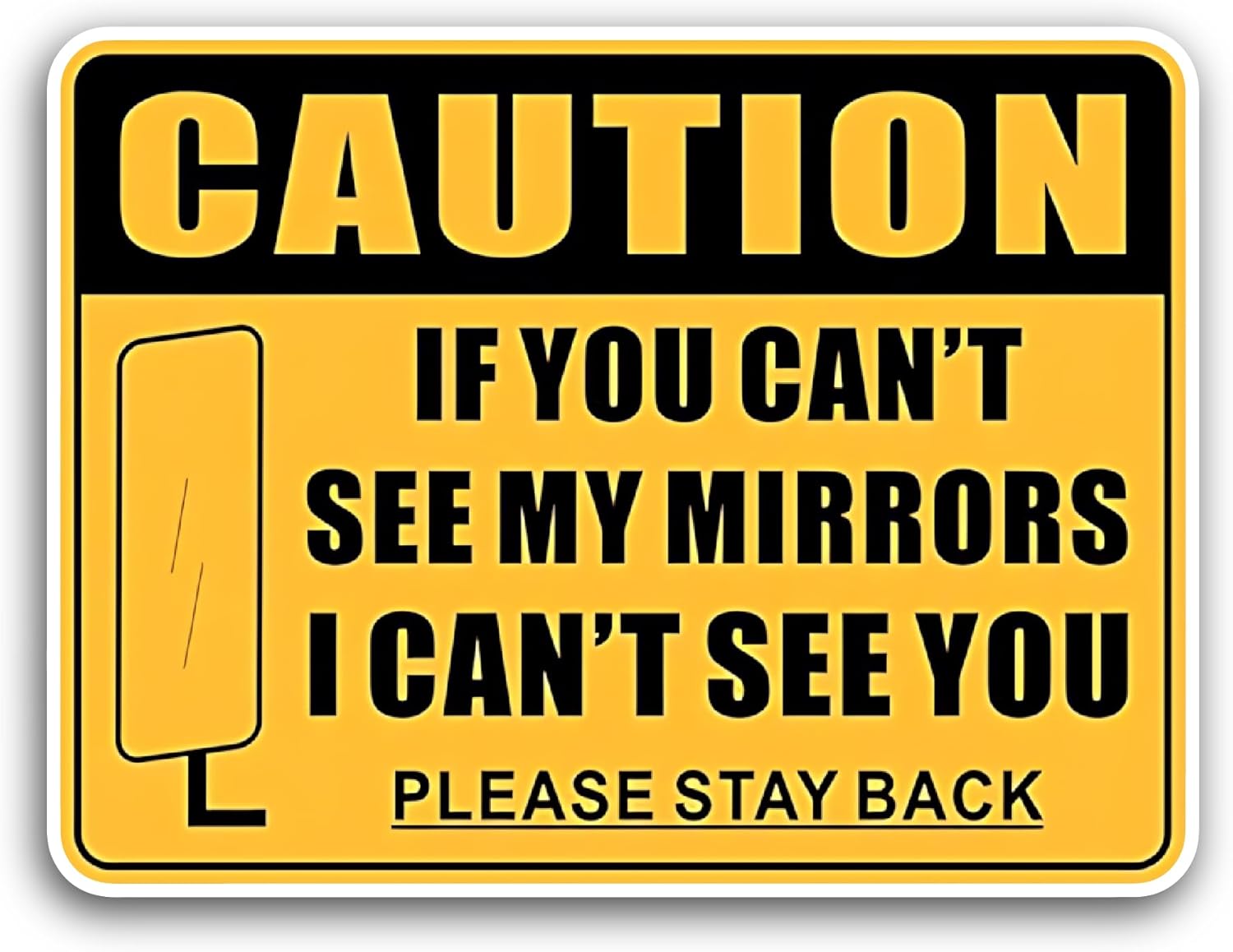 2 (Pieces) 3" and 5" If You Can't See My Mirrors Sticker, Waterproof Vinyl Decals for Many Purpose Like Cars, Trucks, Laptops, Phones, Windows and More