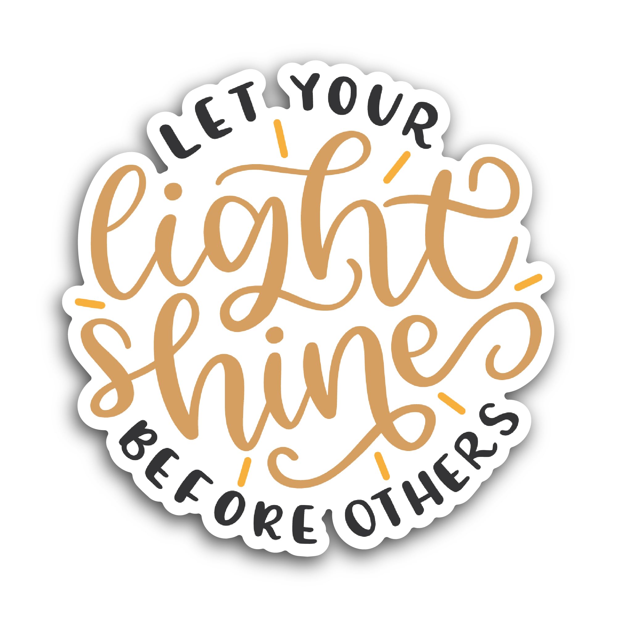 2 (Pieces) 3" and 5" Let Your Light Shine Before Others Sticker, Waterproof Vinyl Decals for Many Pu