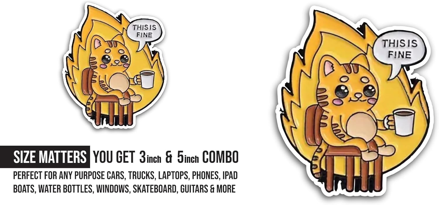 2 (Pieces) 3" and 5" This is fine Sticker, Waterproof Vinyl Decals for Many Purpose Like Cars, Trucks, Laptops, Phones, Windows and More