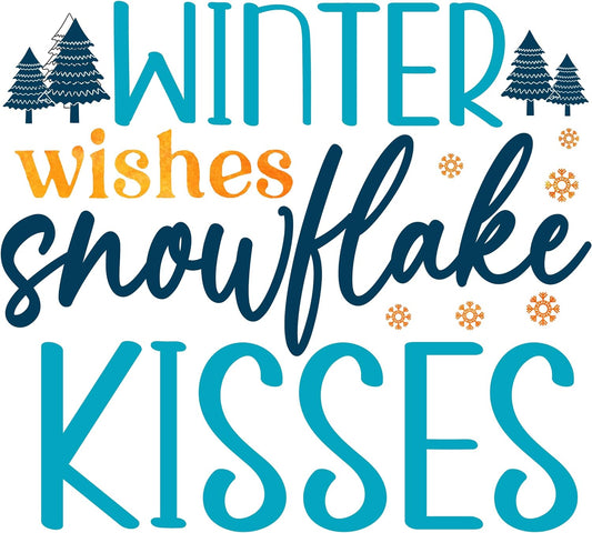 Inspirational Quote Winter Wishes Snowflakes Kisses Motivational Sticker Vinyl Decal Motivation Stickers- 5" Vinyl Sticker Waterproof