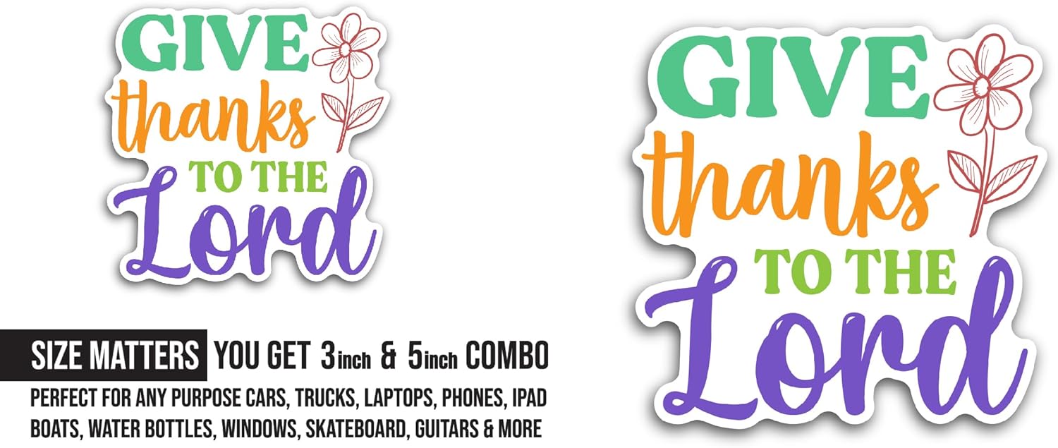 2 (Pieces) 3" and 5" Give Thanks Sticker, Waterproof Vinyl Decals for Many Purpose Like Cars, Trucks, Laptops, Phones, Windows and More
