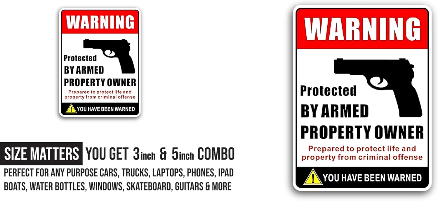 2 (Pieces) 3" and 5" Armed Property Owner Sticker, Waterproof Vinyl Decals for Many Purpose Like Cars, Trucks, Laptops, Phones, Windows and More