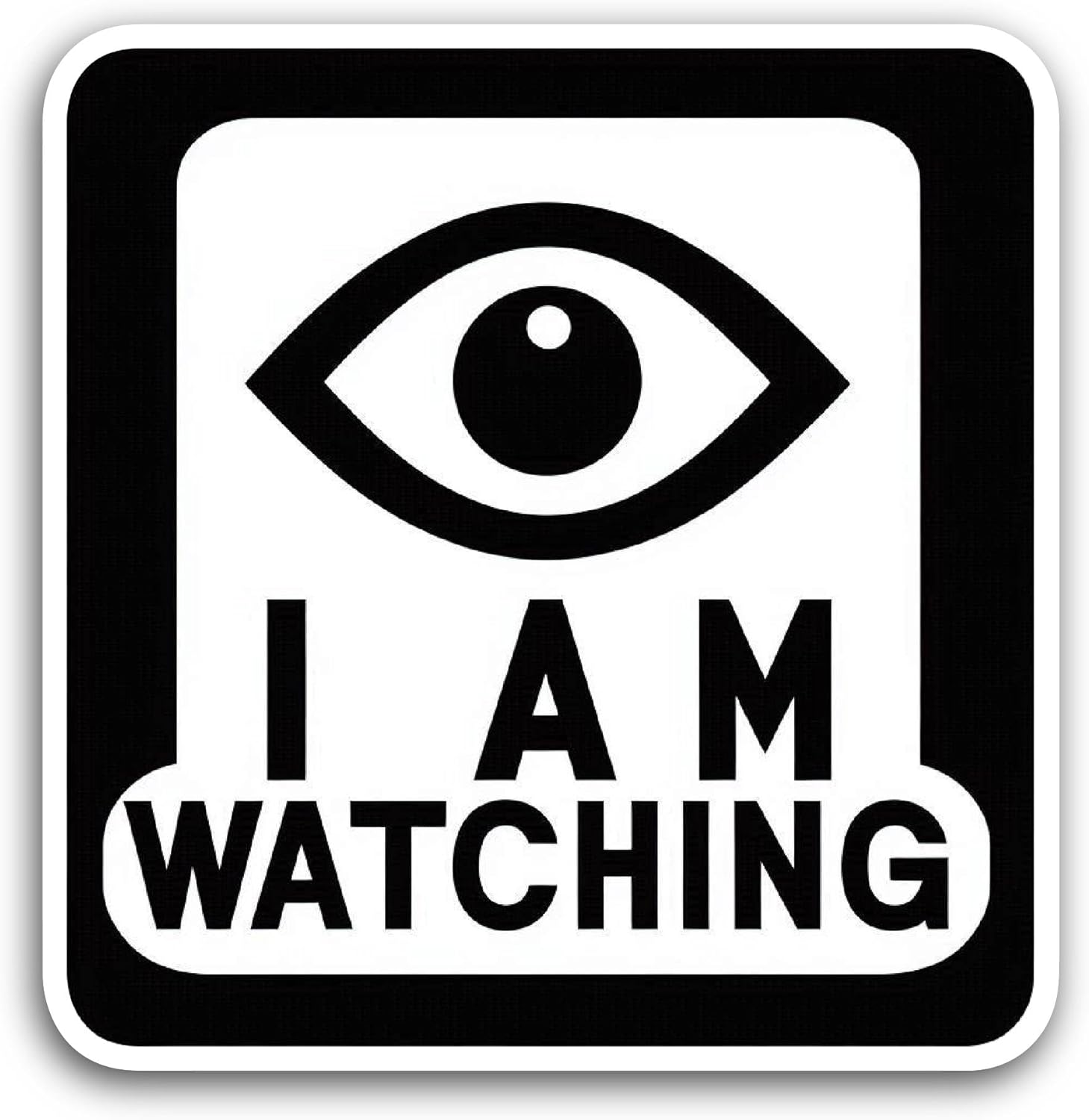 2 (Pieces) 3" and 5" I Am Watching Sticker, Waterproof Vinyl Decals for Many Purpose Like Cars, Trucks, Laptops, Phones, Windows and More