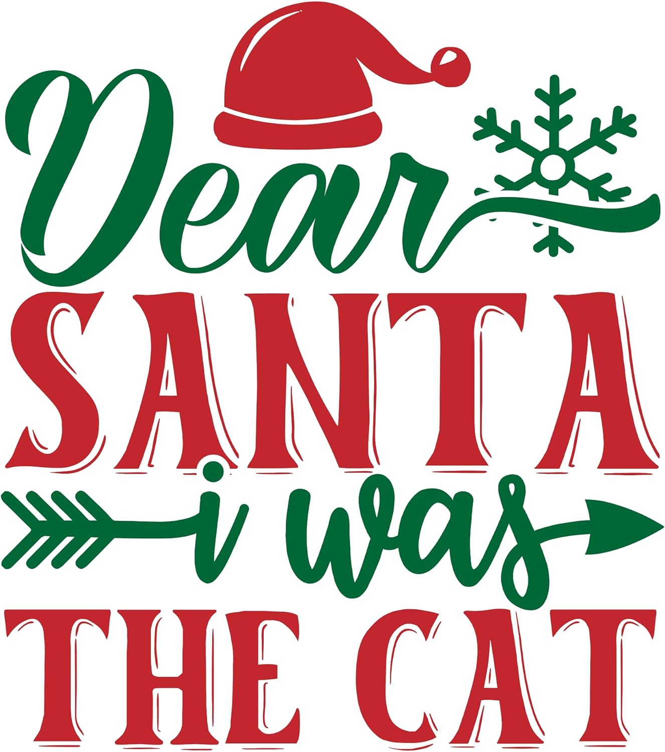 Inspirational Quote Dear Santa I was The Cat Motivational Sticker Vinyl Decal Motivation Stickers- 5" Vinyl Sticker Waterproof