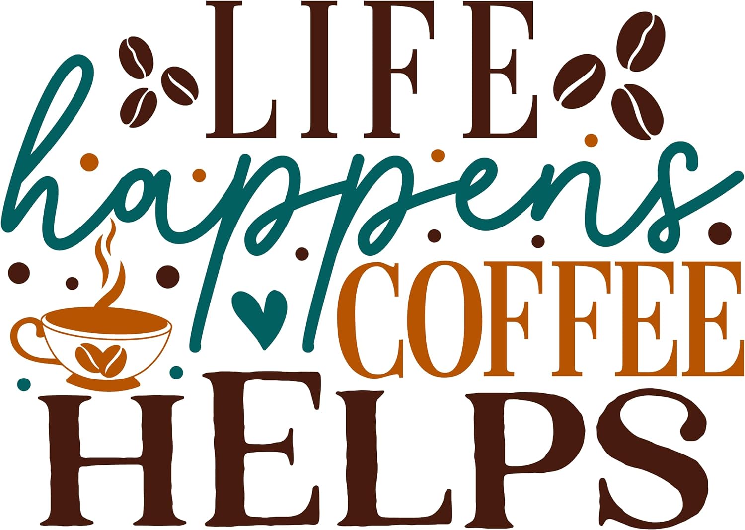 Inspirational Quote "Life Happens Coffee Helps & Pretty Gift" Motivational Sticker Vinyl Decal Motivation Stickers- 5" Vinyl Sticker Waterproof
