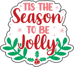 Inspirational Quote Tis The Season to Be Holly Motivational Sticker Vinyl Decal Motivation Stickers- 5